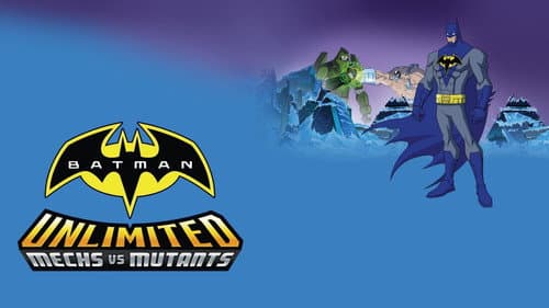 Batman Unlimited: Mechs vs. Mutants still