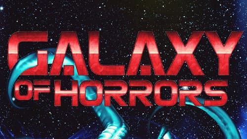 Galaxy of Horrors still