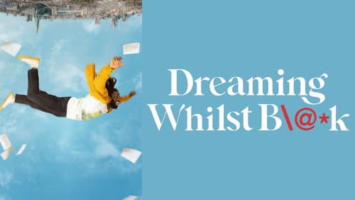 Dreaming Whilst Black still