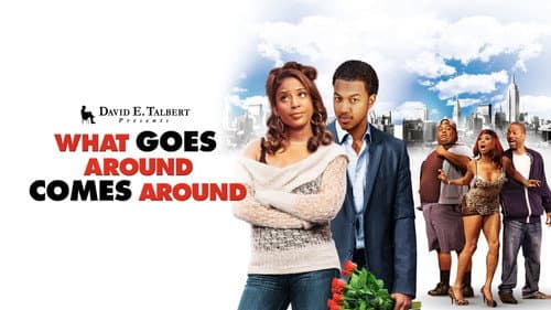 David E. Talbert's What Goes Around Comes Around still