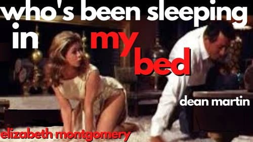 Who's Been Sleeping in My Bed? still