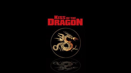 Kiss of the Dragon still