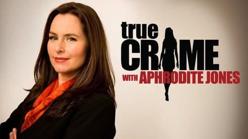 True Crime with Aphrodite Jones still