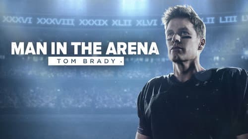 Man in the Arena: Tom Brady still