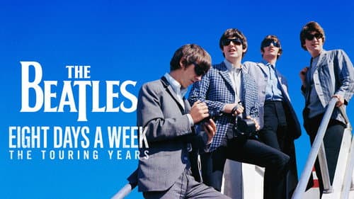 The Beatles: Eight Days a Week - The Touring Years still