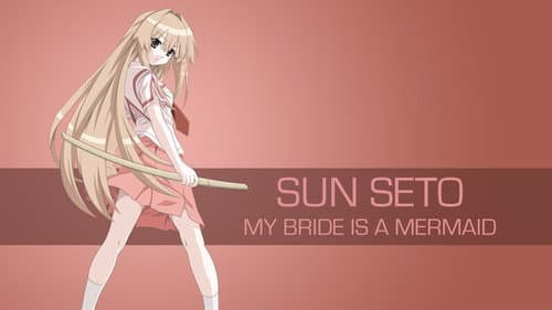 My Bride is a Mermaid still