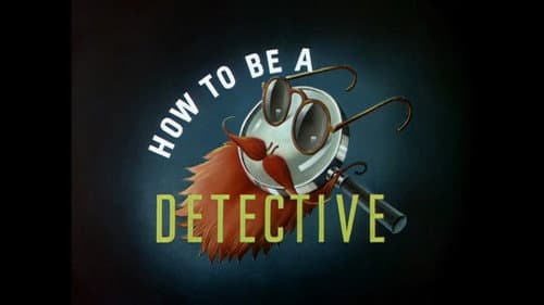 How to Be a Detective still