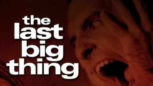 The Last Big Thing still