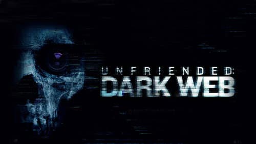 Unfriended: Dark Web still