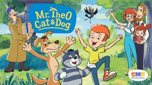Mr. Theo, Cat & Dog still