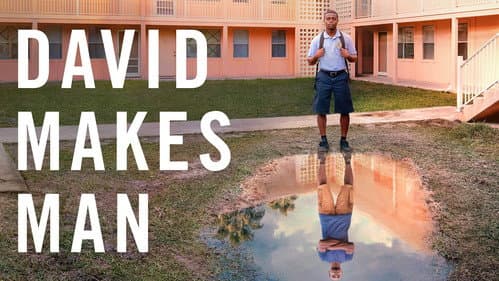 David Makes Man still
