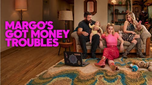 Margo's Got Money Troubles still