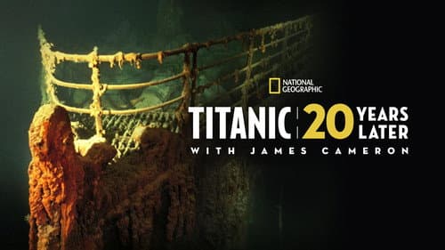 Titanic: 20 Years Later with James Cameron still