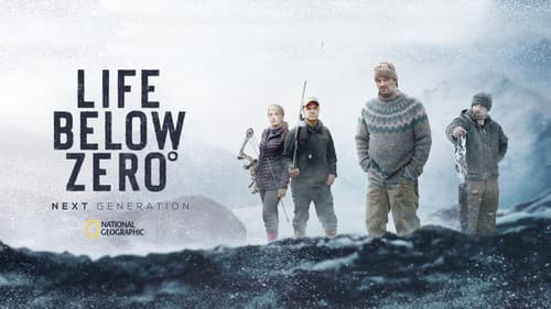 Life Below Zero: Next Generation still