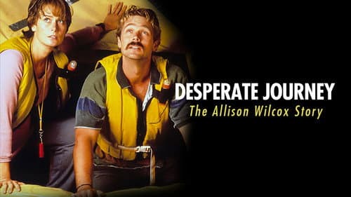Desperate Journey: The Allison Wilcox Story still