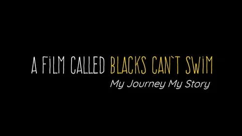 A Film Called Blacks Can't Swim (My Journey My Story) still