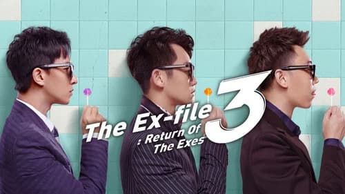 The Ex-File 3: The Return of the Exes still
