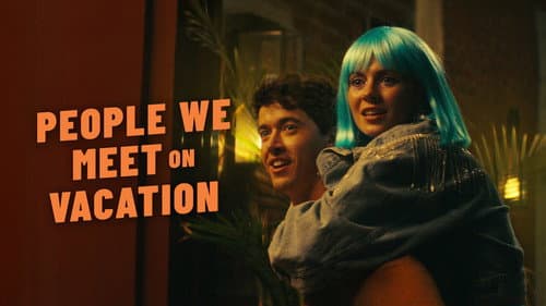 People We Meet on Vacation still