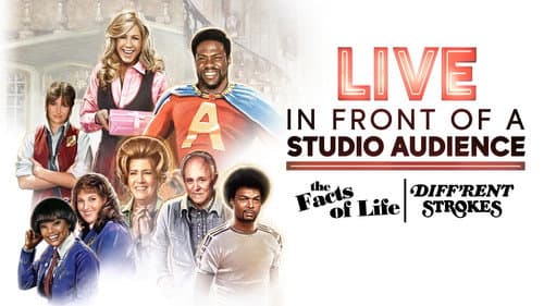 Live in Front of a Studio Audience: The Facts of Life and Diff'rent Strokes still
