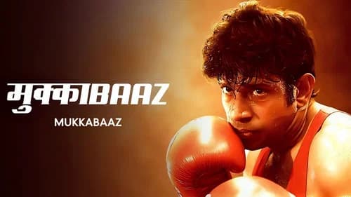 Mukkabaaz still