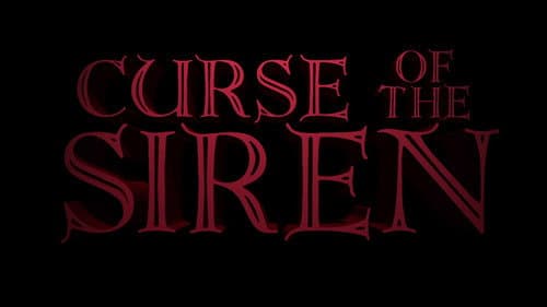 Curse of the Siren still