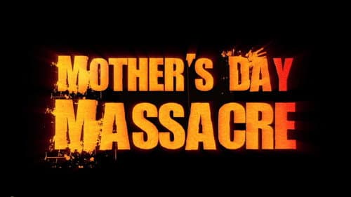 Mother's Day Massacre still