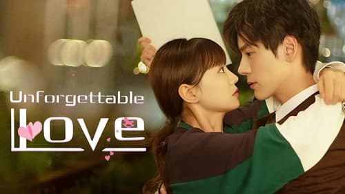 Unforgettable Love still
