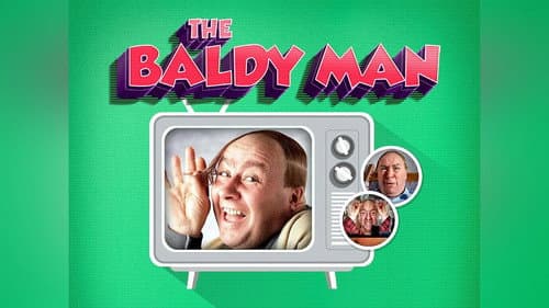 The Baldy Man still
