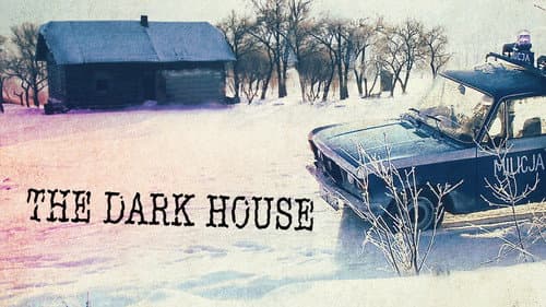 The Dark House still