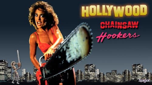 Hollywood Chainsaw Hookers still