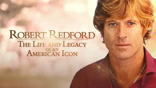 Robert Redford: The Life & Legacy of an American Icon still