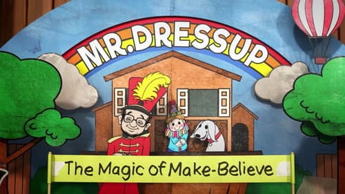 Mr. Dressup: The Magic of Make Believe still
