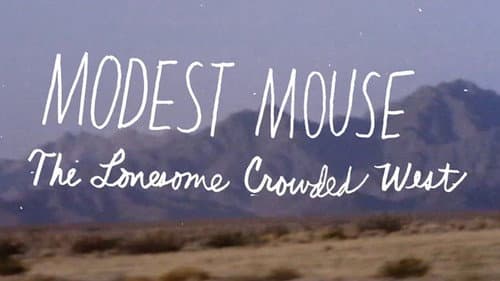 Modest Mouse: The Lonesome Crowded West still