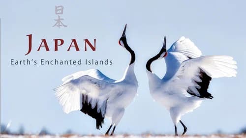 Japan: Earth's Enchanted Islands still