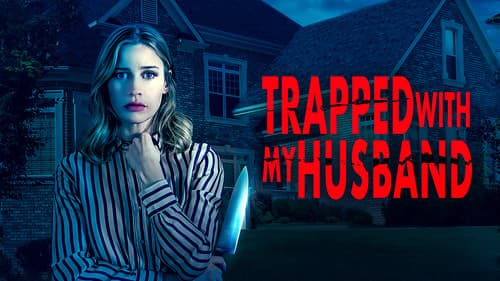 Trapped with My Husband still