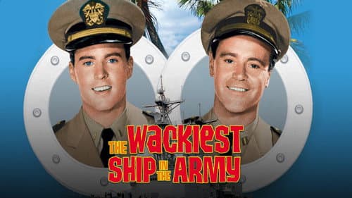 The Wackiest Ship in the Army still