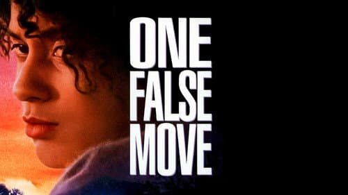 One False Move still