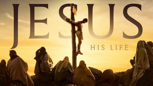 Jesus: His Life still