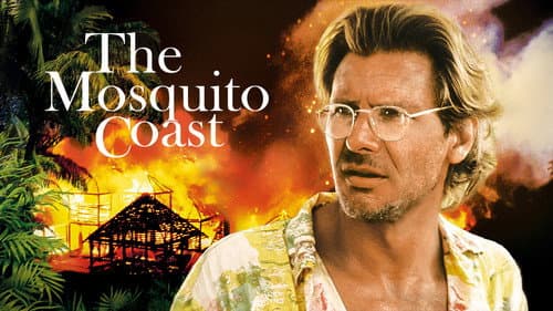 The Mosquito Coast still