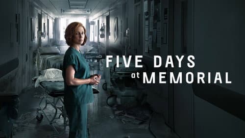 Five Days at Memorial still
