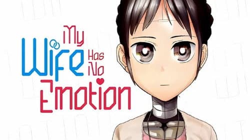 My Wife Has No Emotion still