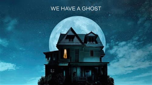 We Have a Ghost still