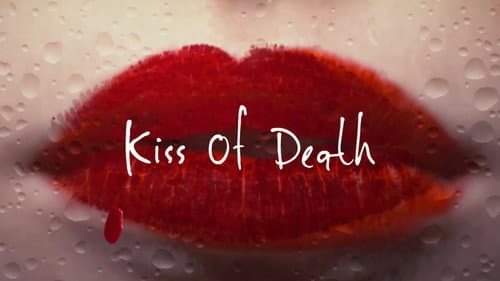 Kiss of Death still