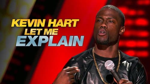 Kevin Hart: Let Me Explain still