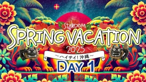 STARDOM Spring Vacation 2025 • Day 1 still