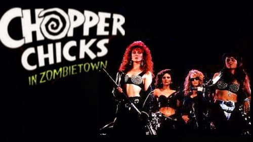 Chopper Chicks in Zombietown still