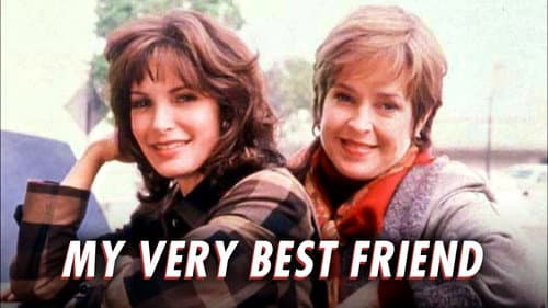 My Very Best Friend still
