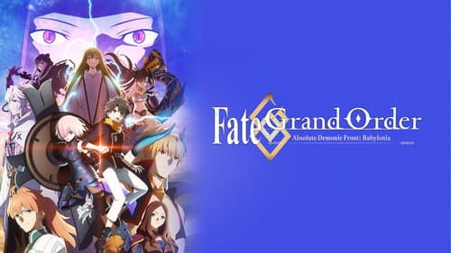 Fate/Grand Order Absolute Demonic Front: Babylonia still