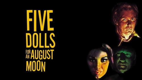 Five Dolls for an August Moon still