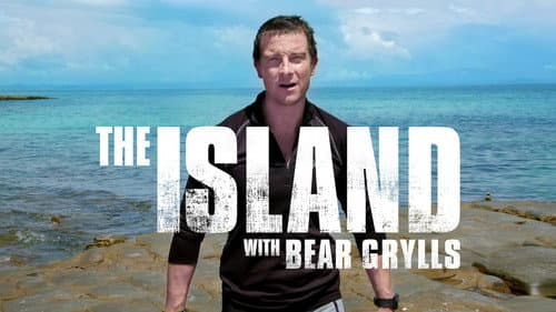 The Island with Bear Grylls still